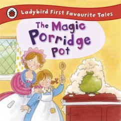 The Magic Porridge Pot: Ladybird First Favourite Tales - Macdonald, Alan