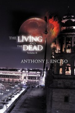 The Living & the Dead - Enciso, Anthony J.