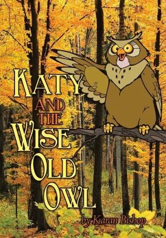 Katy and the Wise Old Owl - Bishop, Karan