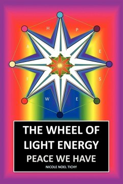 The Wheel of Light Energy - Tichy, Nicole Noel