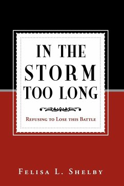 In the Storm Too Long - Shelby, Felisa L.