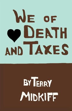 We of Death and Taxes - Midkiff, Terry