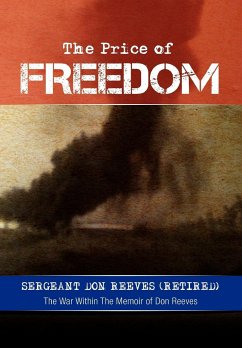 The Price of Freedom - Sergeant Don Reeves (Retired)