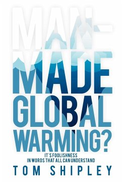 Man-Made Global Warming? - Shipley, Tom