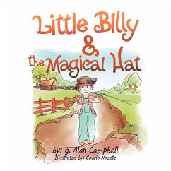 Little Billy and the Magical Hat - Campbell, G. Alan