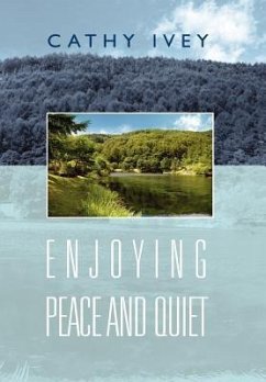 Enjoying Peace And Quiet - Ivey, Cathy