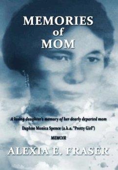 Memories of Mom - Fraser, Alexia E.