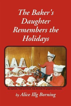 The Baker's Daughter Remembers the Holidays