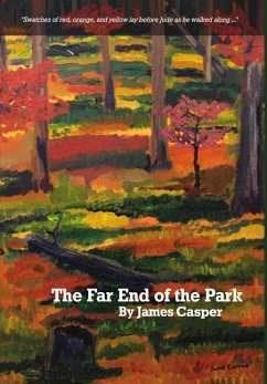 The Far End of the Park - Casper, James