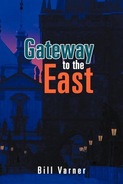 Gateway to the East - Varner, Bill