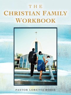 The Christian Family Workbook - Rorie, Pastor Loretta