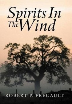 Spirits in the Wind - Fregault, Robert P.