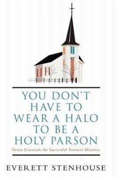 You Don't Have to Wear a Halo to Be a Holy Parson - Stenhouse, Everett
