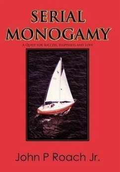 Serial Monogamy - Roach Jr, John P.