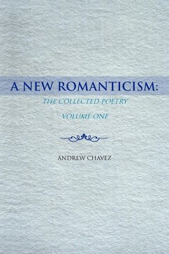 A New Romanticism - Chavez, Andrew