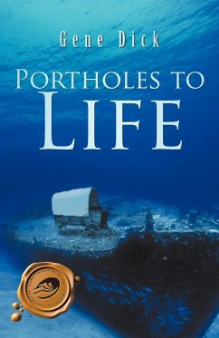Portholes to Life - Dick, Gene