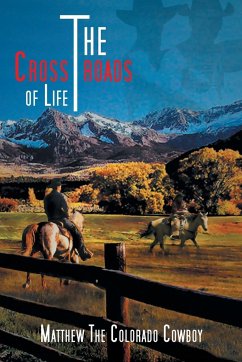 The Crossroads of Life - Cowboy, The Colorado