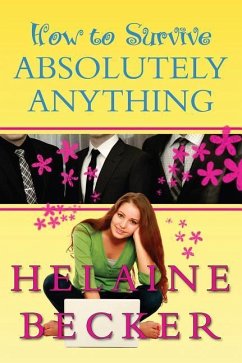 How to Survive Absolutely Anything - Becker, Helaine