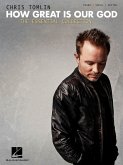 Chris Tomlin: How Great Is Our God Piano, Vocal and Guitar Buch