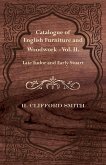 Catalogue of English Furniture and Woodwork - Vol. II. Late Tudor and Early Stuart