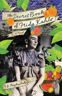 The Secret Book of Frida Kahlo - Haghenbeck, F. G.