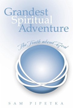 Grandest Spiritual Adventure