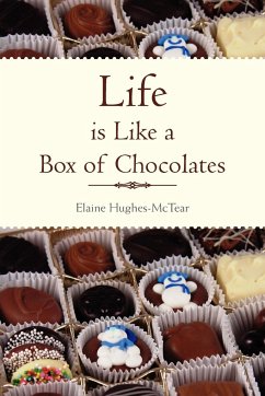 Life Is Like a Box of Chocolates - Hughes-McTear, Elaine
