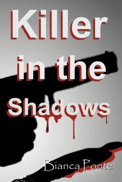Killer in the Shadows - Ponte, Bianca