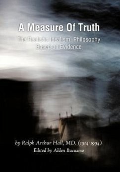 A Measure of Truth - Hall MD, Ralph Arthur