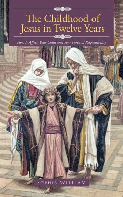 The Childhood of Jesus in Twelve Years - William, Sophia