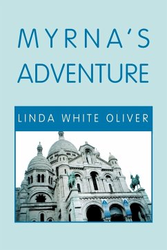 Myrna's Adventure - Oliver, Linda White