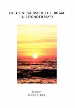 The Clinical Use of the Dream in Psychotherapy - Lane, Robert C.