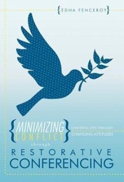 Minimizing Conflict Through Restorative Conferencing