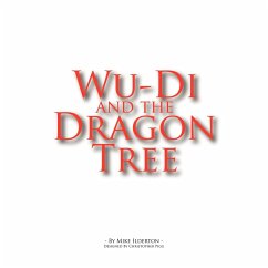 WU-DI AND THE DRAGON TREE - Ilderton, Mike