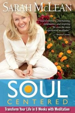Soul-Centered: Transform Your Life in 8 Weeks with Meditation - Mclean, Sarah