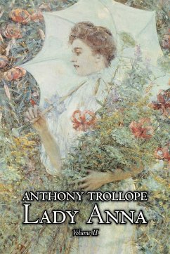 Lady Anna, Vol. II of II by Anthony Trollope, Fiction, Literary - Trollope, Anthony
