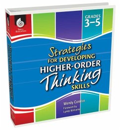 Strategies for Developing Higher-Order Thinking Skills Grades 3-5 - Conklin, Wendy