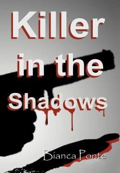 Killer in the Shadows - Ponte, Bianca