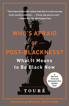 Who's Afraid of Post-Blackness?: What It Means to Be Black Now - Touré