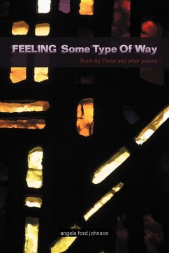 Feeling Some Type Of Way - Johnson, Angela Ford