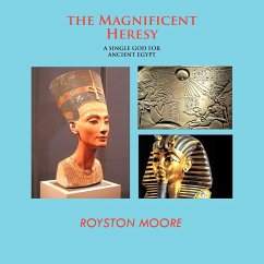 The Magnificent Heresy - Moore, Royston