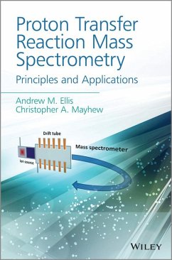 Proton Transfer Reaction Mass Spectrometry - Ellis, Andrew M; Mayhew, Christopher A