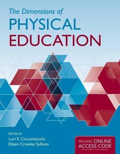 The Dimensions of Physical Education - Ciccomascolo, Lori E.; Sullivan, Eileen Crowley