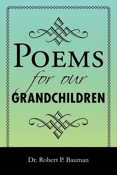 Poems for our Grandchildren - Bauman, Robert P
