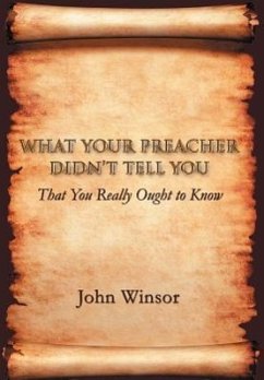 What Your Preacher Didn't Tell You - Winsor, John
