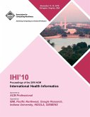 IHI 10 Proceedings of the 2010 ACM International Health Informatics