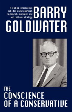 The Conscience of a Conservative - Goldwater, Barry