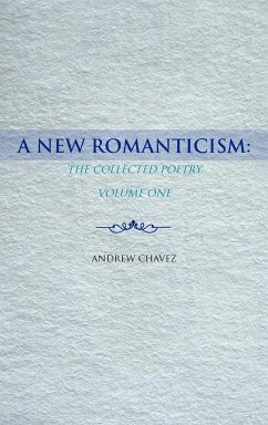 A New Romanticism - Chavez, Andrew