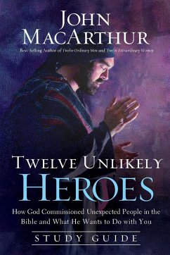 Cover Twelve Unlikely Heroes Study Guide