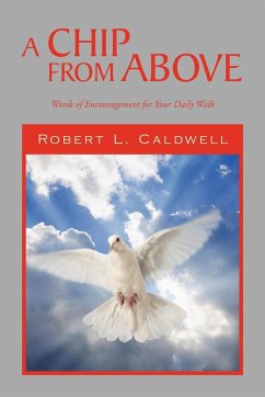 A Chip from Above - Caldwell, Robert L.